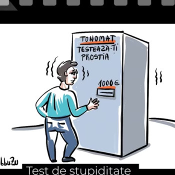 Test de stupiditate - Ep. 205