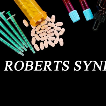 Sindromul Roberts – cauzele si implicatiile sale