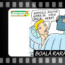 Boala rara Ep.71