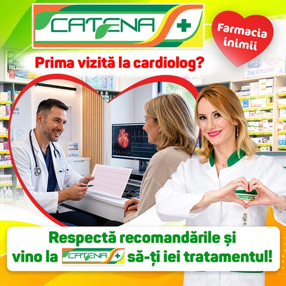 Prima vizita la cardiolog? Vino la Catena sa-ti iei tratamentul !