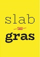 Slab sau Gras