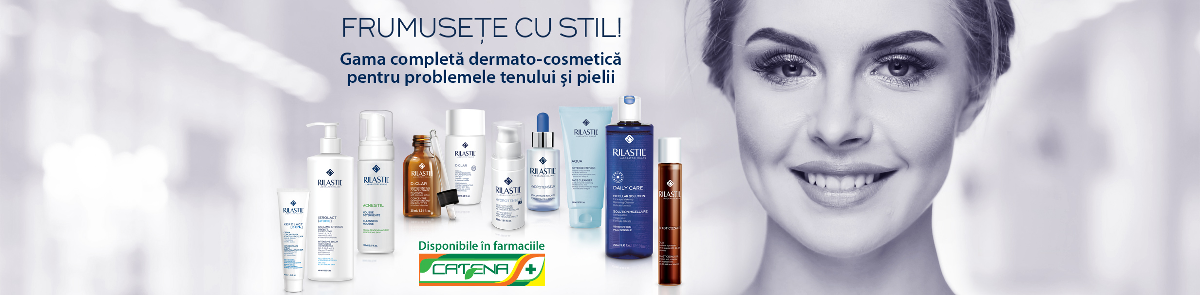 FRUMUSETE CU STIL! Gama completa dermato-cosmetica pentru problemele tenului si pielii